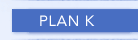 plan k